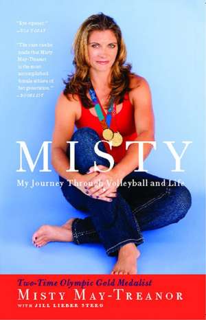 Misty: My Journey Through Volleyball and Life de Misty May-Treanor