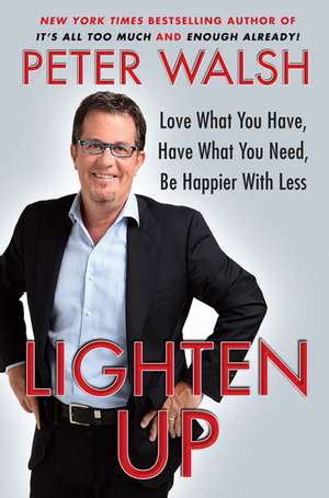 Lighten Up de Peter Walsh