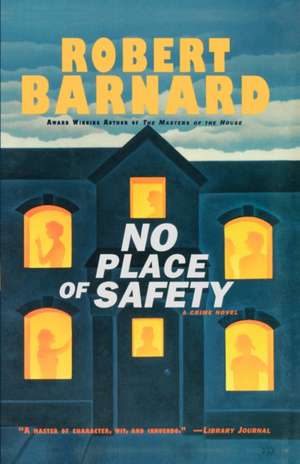 No Place of Safety de Robert Barnard