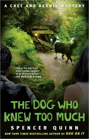 The Dog Who Knew Too Much de Spencer Quinn