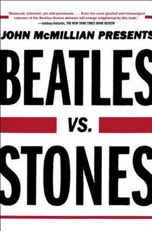 Beatles vs. Stones de John McMillian