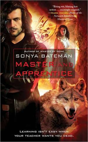 Master and Apprentice de Sonya Bateman