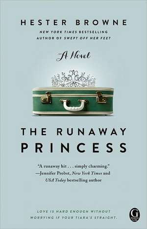 The Runaway Princess de Hester Browne