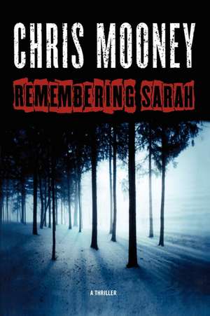 Remembering Sarah de Chris Mooney