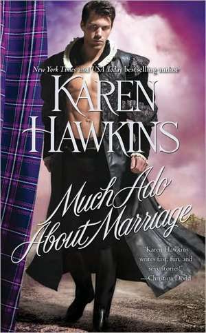 Much Ado about Marriage de Karen Hawkins