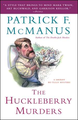 The Huckleberry Murders de Patrick F. McManus