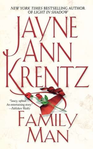 Family Man de Jayne Ann Krentz