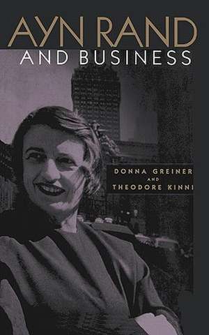 Ayn Rand and Business de Theodore B. Kinni