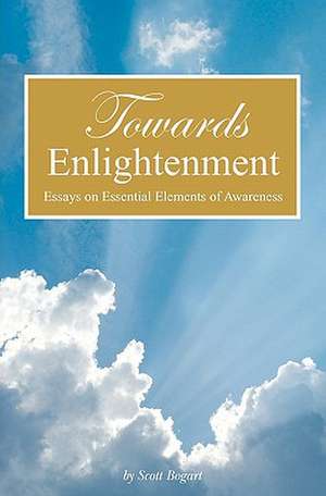 Towards Enlightenment de Scott Bogart