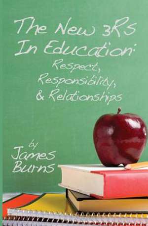 The New 3rs in Education de James Burns