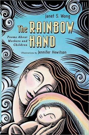 The Rainbow Hand: Before They Were Interwoven de Janet Wong