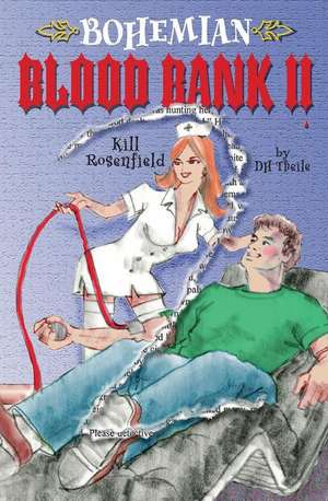 Bohemian Blood Bank II de D. H. Theile