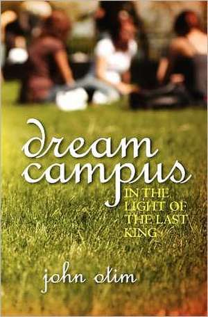 Dream Campus: The Next Level de John Otim