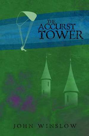 The Accurst Tower de John Winslow