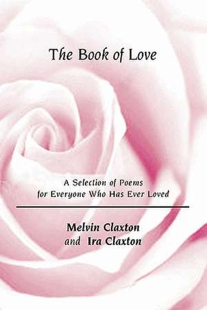 The Book of Love de Melvin Claxton