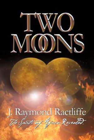 Two Moons de J. Raymond Ractliffe