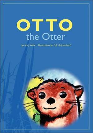 Otto the Otter de Erik Reichenbach