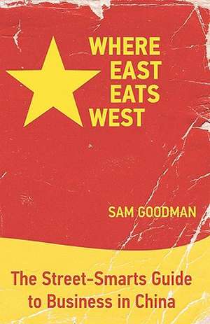 Where East Eats West de Sam Goodman