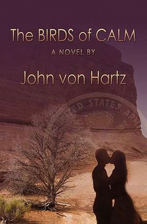 The Birds of Calm de John Von Hartz