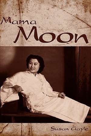 Mama Moon de Susan Gayle