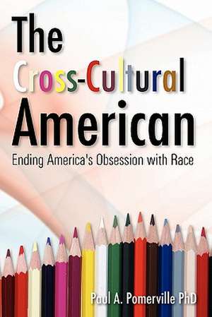 The Cross-Cultural American de Paul Pomerville