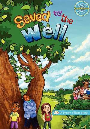 Saved by the Well de Hina Sheth