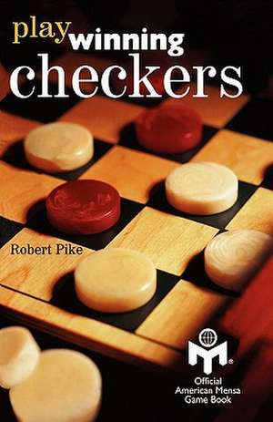 Play Winning Checkers de Robert Pike