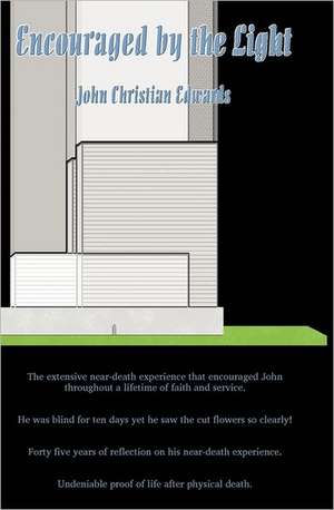 Encouraged by the Light: More Than a Body de John Christian Edwards