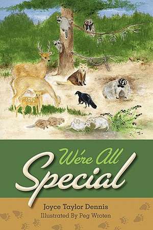 We're All Special de Joyce Taylor Dennis