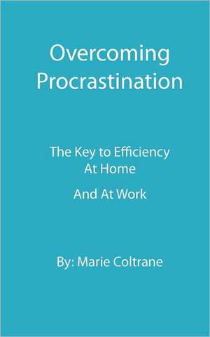 Overcoming Procrastination de Marie Coltrane