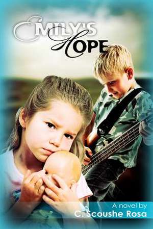 Emily's Hope de Rosa, C. Scoushe