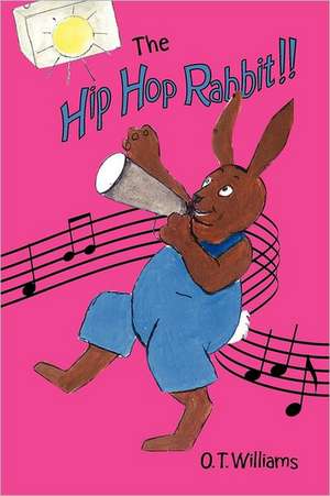 The Hip Hop Rabbit: Mind Chaos de O. T. Williams