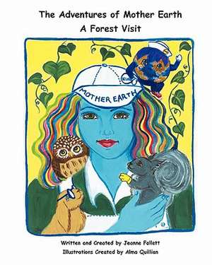 The Adventures of Mother Earth de Jeanne Follett