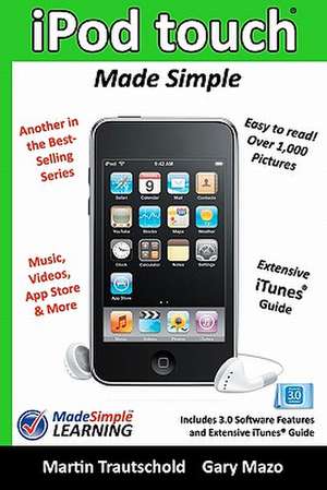 iPod Touch Made Simple de Martin Trautschold