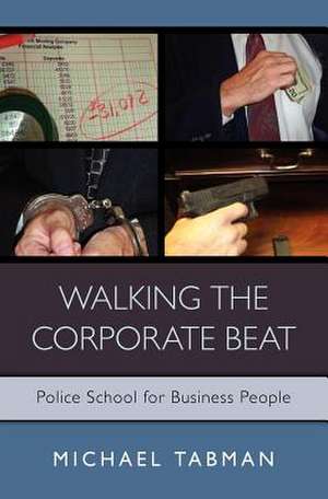 Walking the Corporate Beat de Michael Tabman