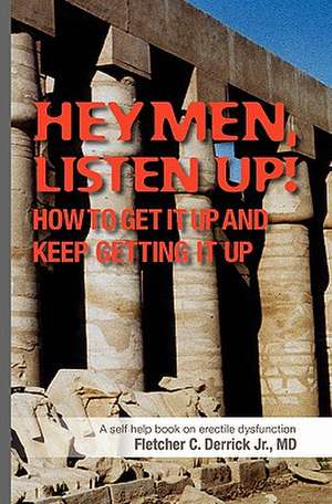 Hey Men Listen Up de Fletcher C. Derrick Jr