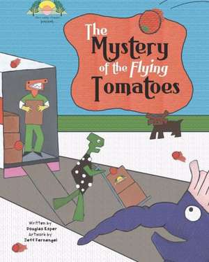 The Mystery of the Flying Tomatoes: The Fern Valley Friends Present... de Douglas Esper