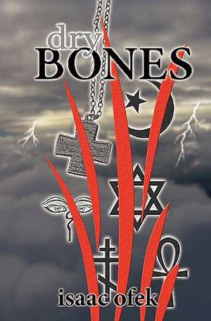 Dry Bones de Isaac Ofek