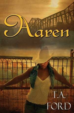 Aaren de T. a. Ford