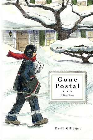 Gone Postal de David Gillespie