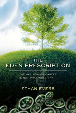 The Eden Prescription de Ethan Evers