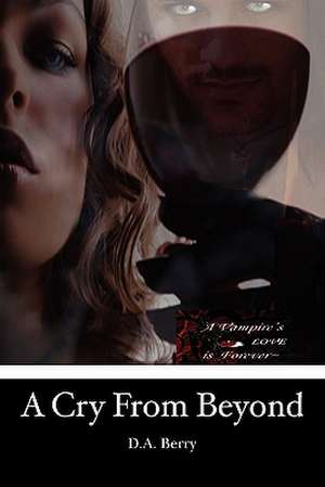 A Cry from Beyond de D. a. Berry