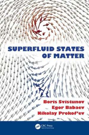 Superfluid States of Matter de Boris V. Svistunov