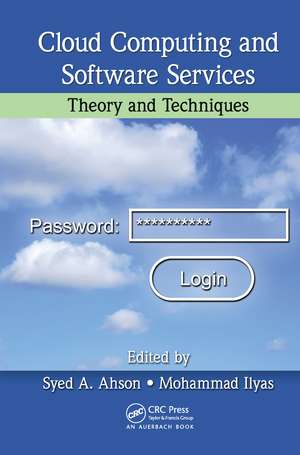 Cloud Computing and Software Services: Theory and Techniques de Syed A. Ahson