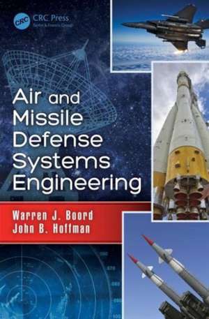 Air and Missile Defense Systems Engineering de Warren J. Boord