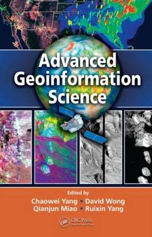Advanced Geoinformation Science de Chaowei Yang