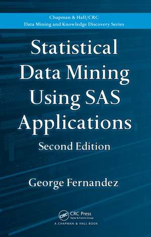 Statistical Data Mining Using SAS Applications de George Fernandez