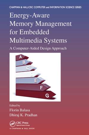 Energy-Aware Memory Management for Embedded Multimedia Systems: A Computer-Aided Design Approach de Florin Balasa