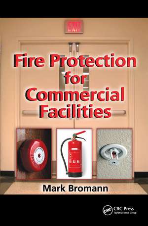 Fire Protection for Commercial Facilities de Mark Bromann