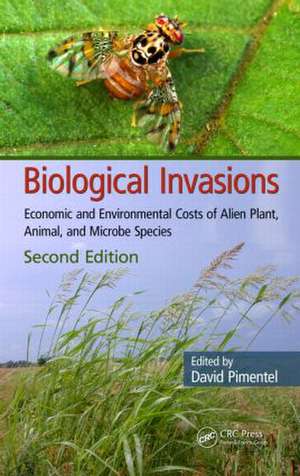 Biological Invasions: Economic and Environmental Costs of Alien Plant, Animal, and Microbe Species, Second Edition de David Pimentel, Ph.D.